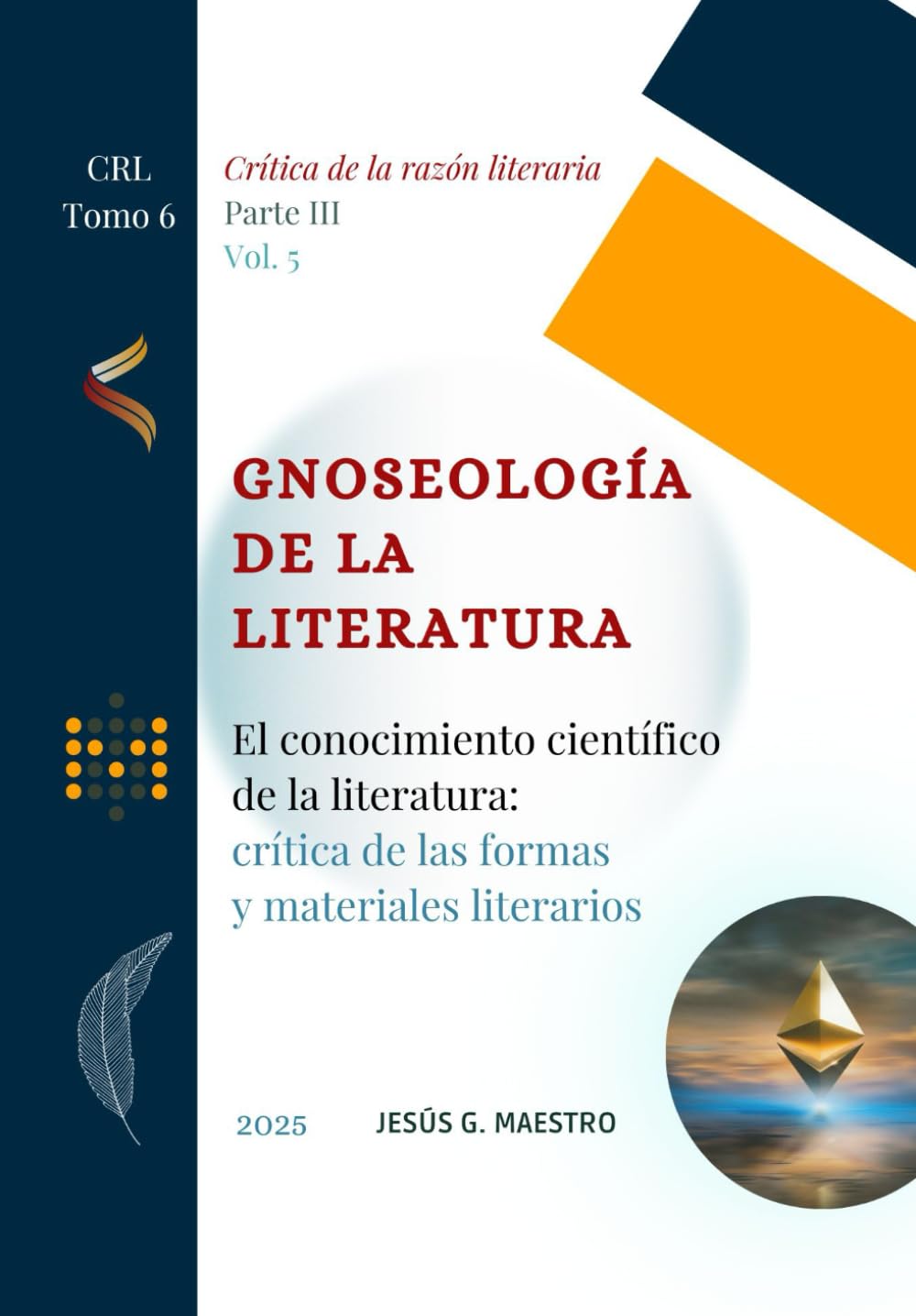 Libro: Gnoseología de la literatura: El conocimiento científico de la literatura: crítica de las formas y materiales literarios (Crítica de la razón literaria)