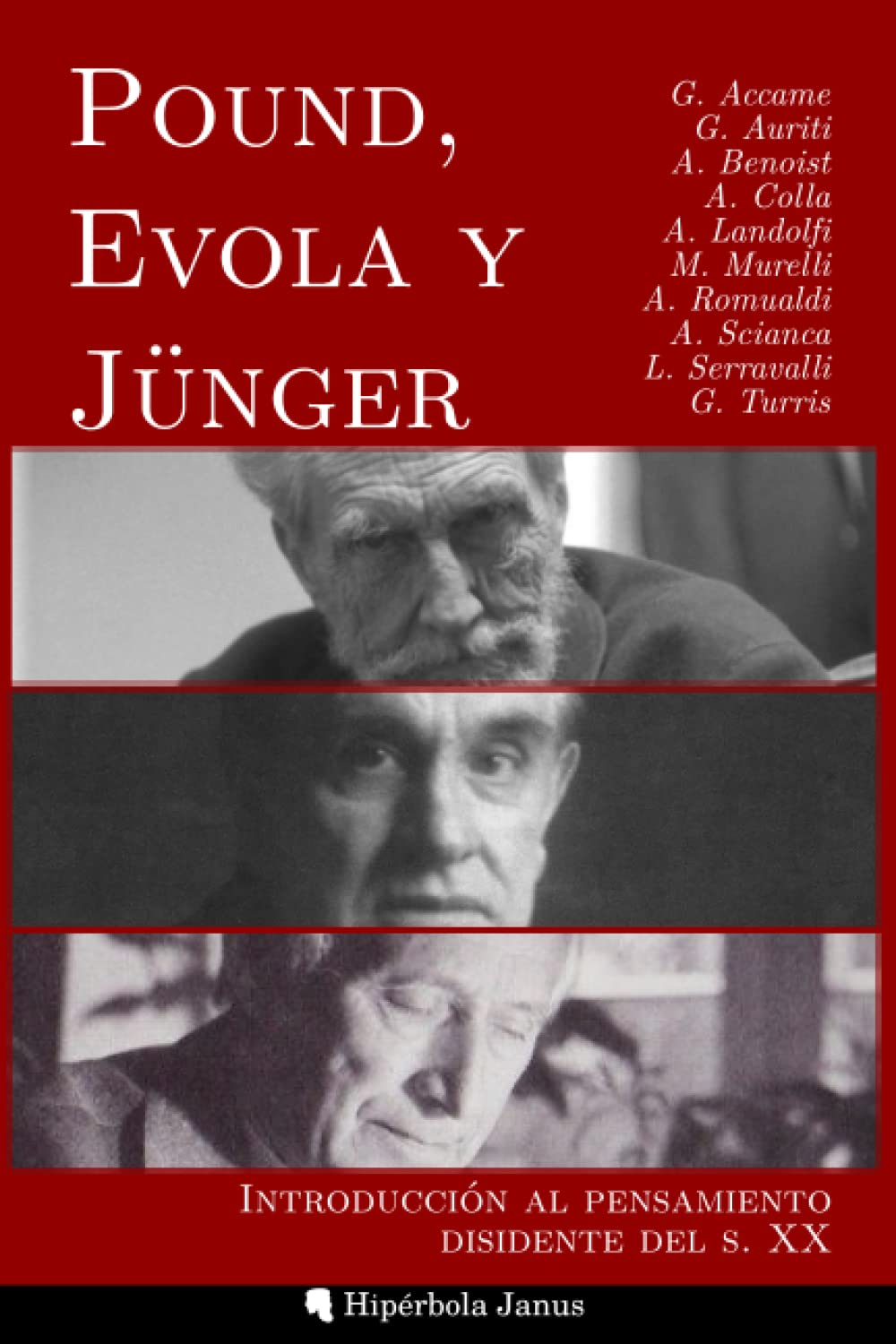 Libro: Pound, Evola y Jünger: Introducción al pensamiento disidente del s. XX (Spanish Edition)