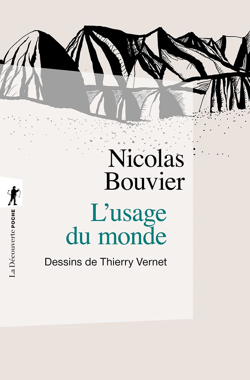 Libro: L'usage du monde: Genève, juin 1953, Khyber Pass, décembre 1954