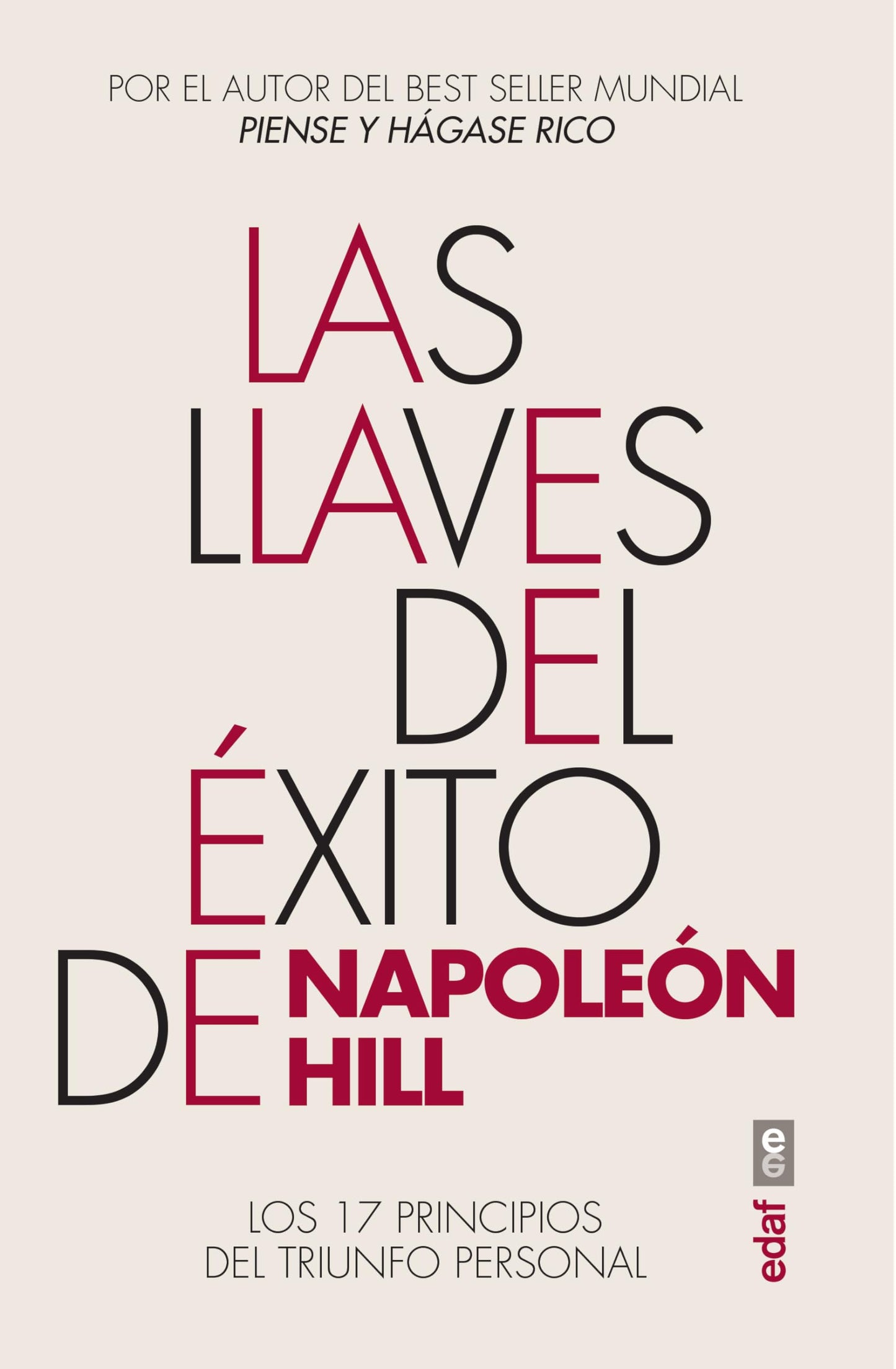 Libro: Las llaves del éxito de Napoleón Hill: Los 17 principios del triunfo personal (Spanish Edition)