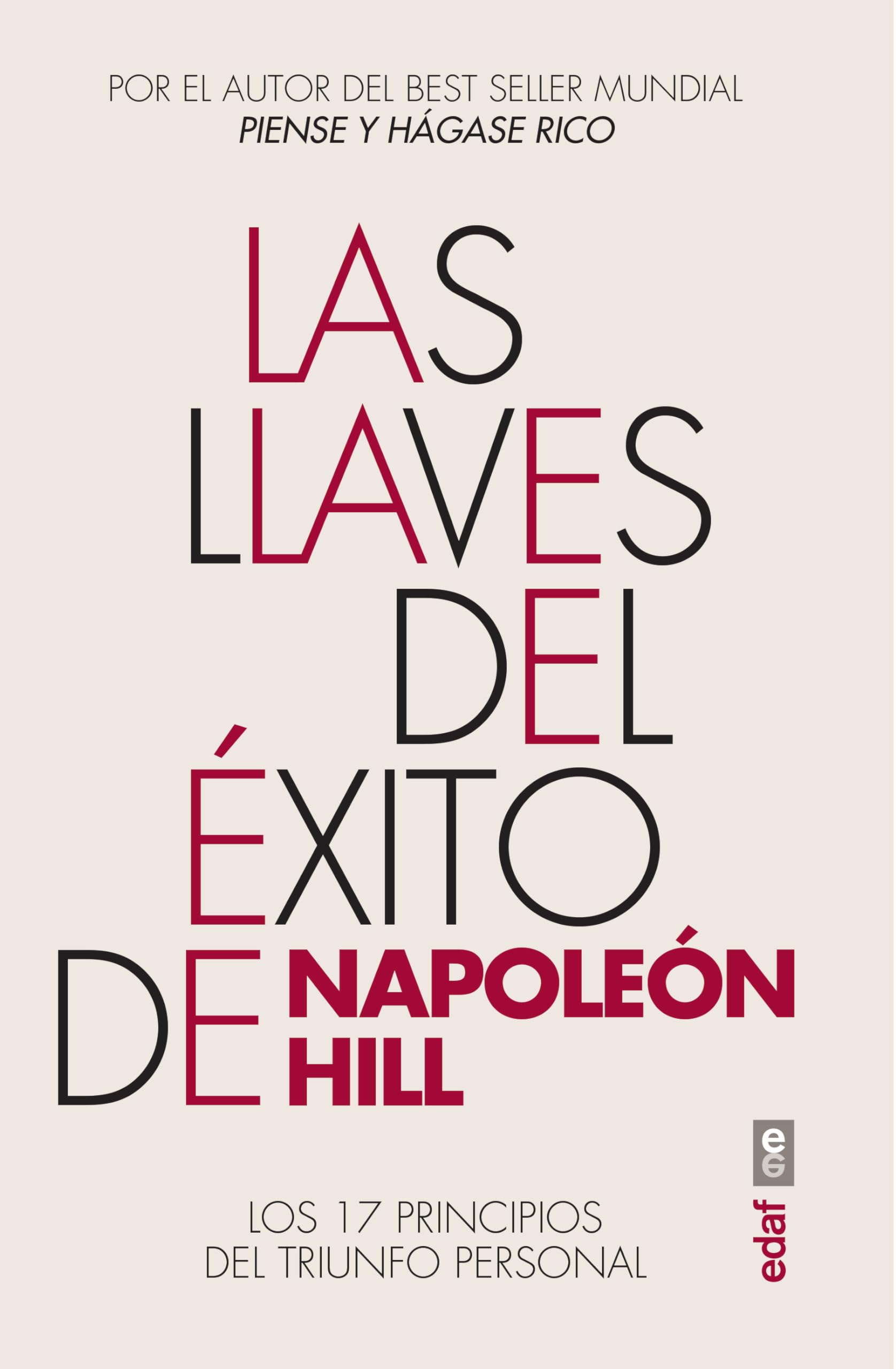 Libro: Las llaves del éxito de Napoleón Hill: Los 17 principios del triunfo personal (Spanish Edition)