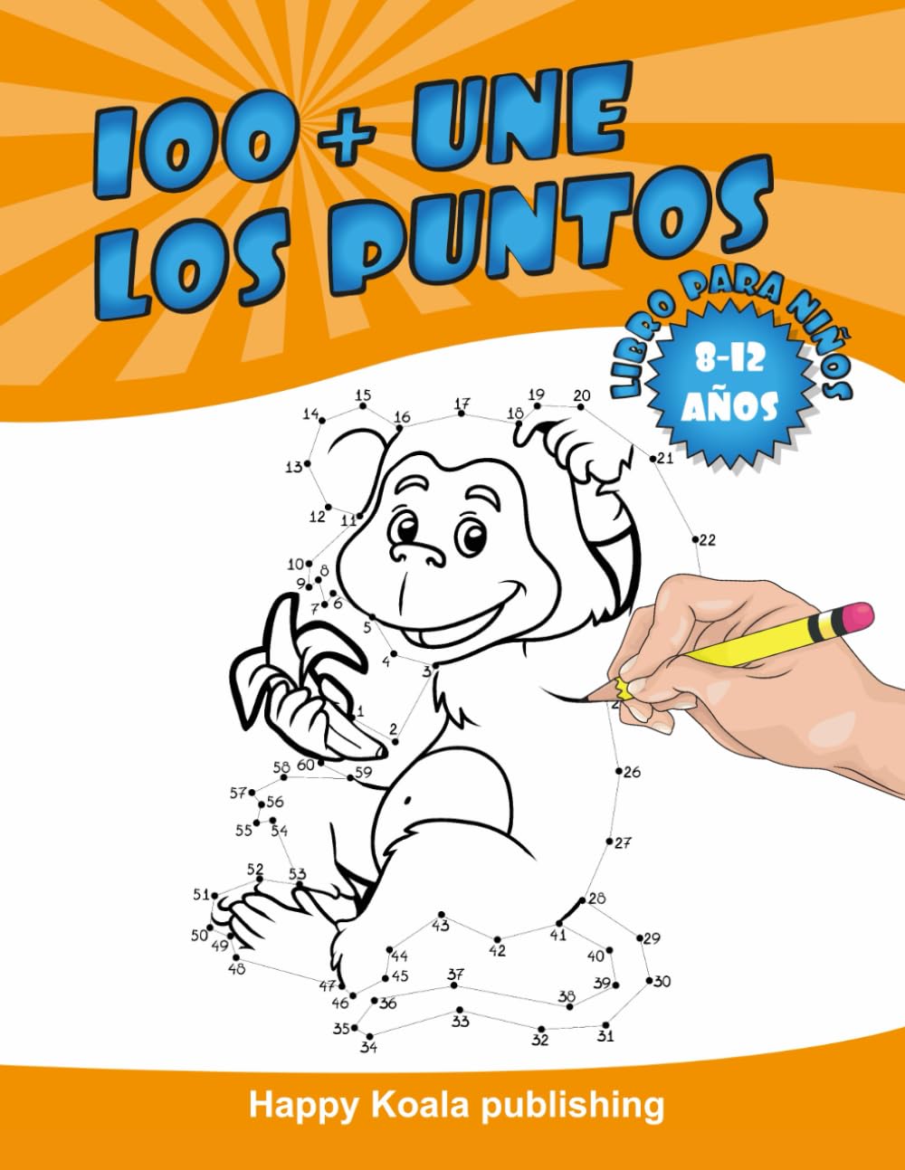 Libro: Une los Puntos libro para niños de 8 a 12 años: ¡Crea más de 100 fantásticas ilustraciones conectando los puntos y luego coloréalas!
