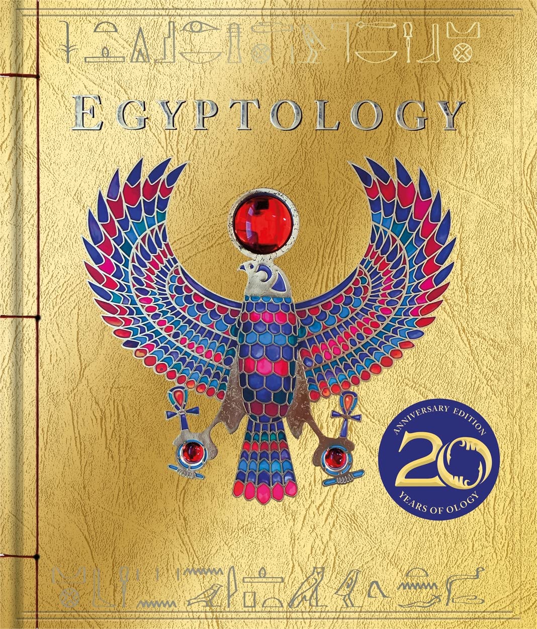 Egyptology: OVER 18 MILLION OLOGY BOOKS SOLD: 20th Anniversary Edition