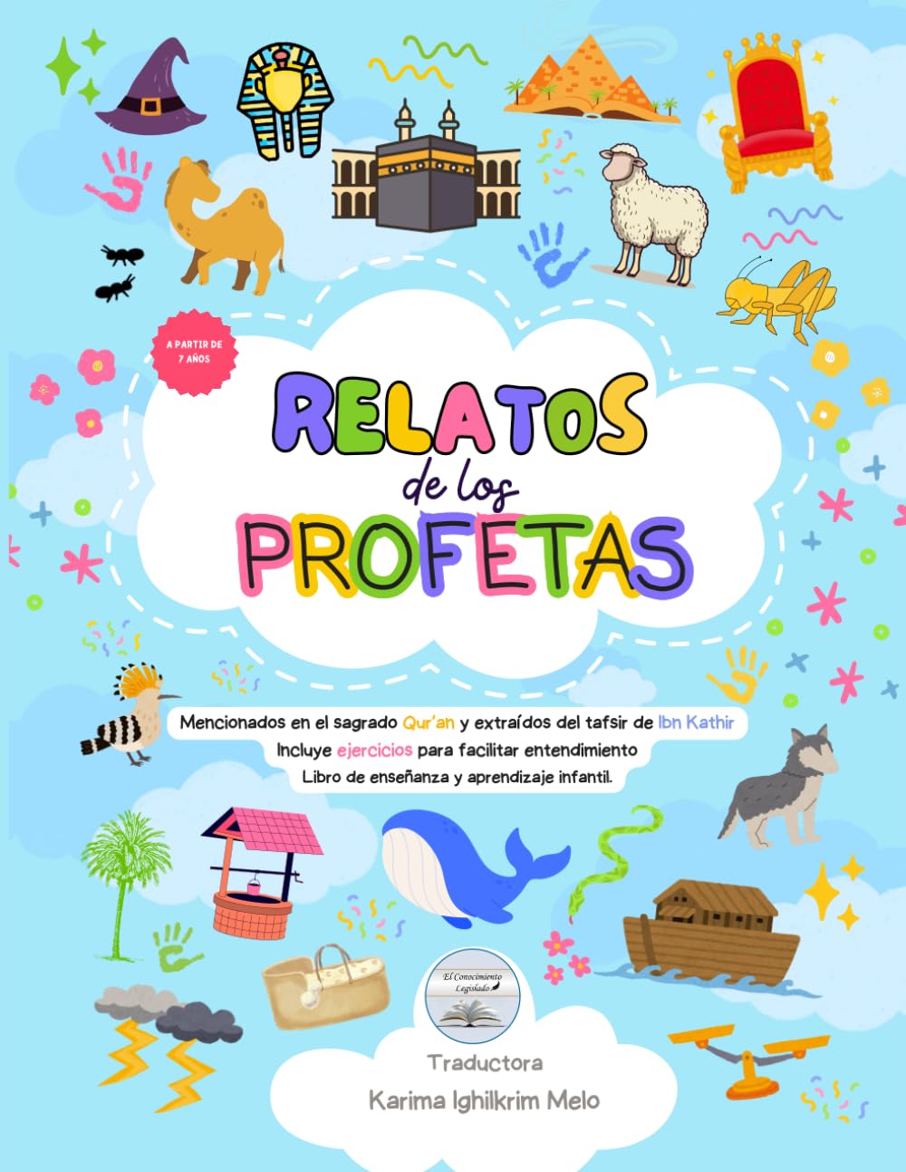Libro: Relatos de los Profetas para niños: Extraído de "Qassas al-Anbiya" de Ibn Kathir, sin imágenes con alma + ejercicios (Spanish Edition)