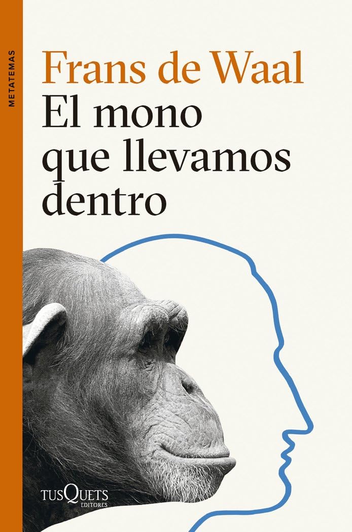 Libro: El mono que llevamos dentro (Metatemas)