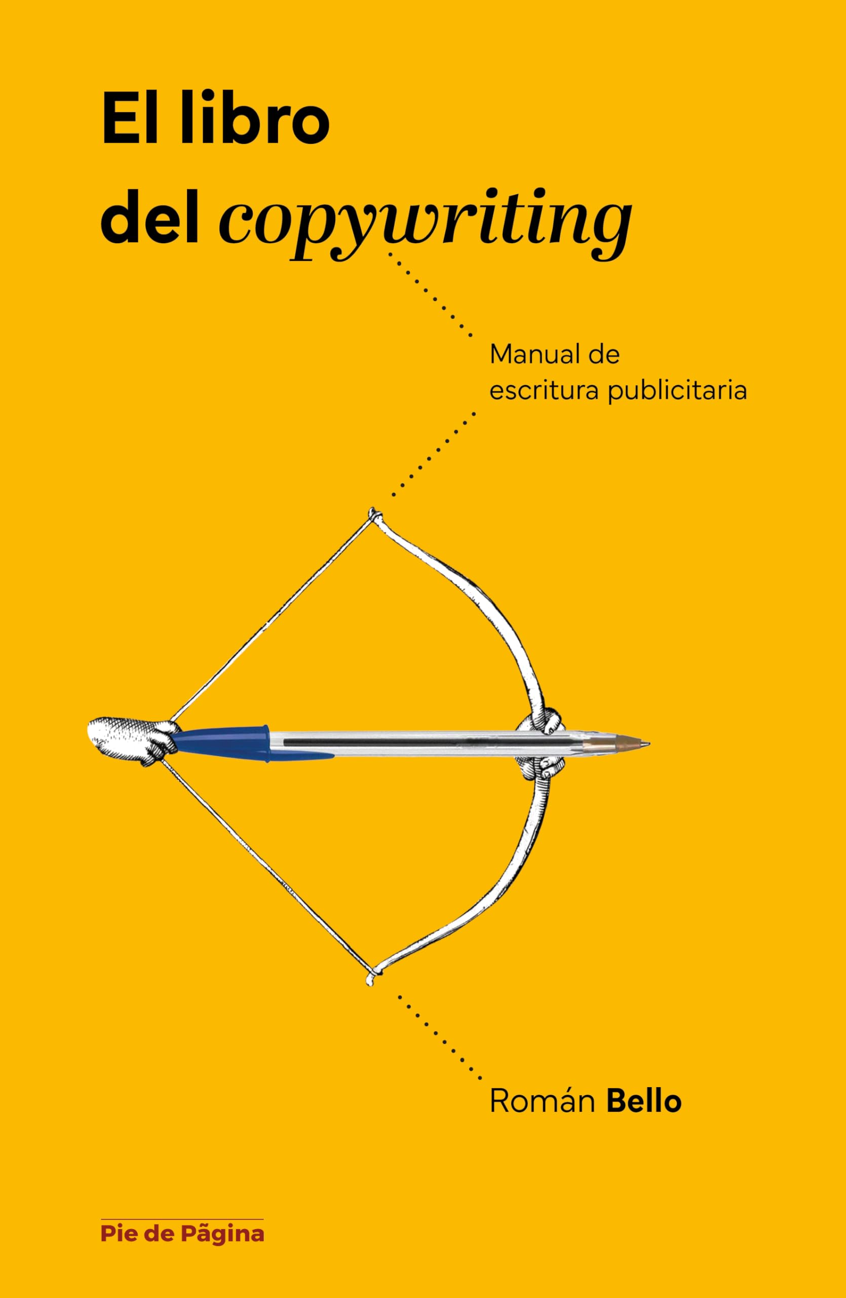 Libro: El libro del copywriting: Manual de escritura publicitaria