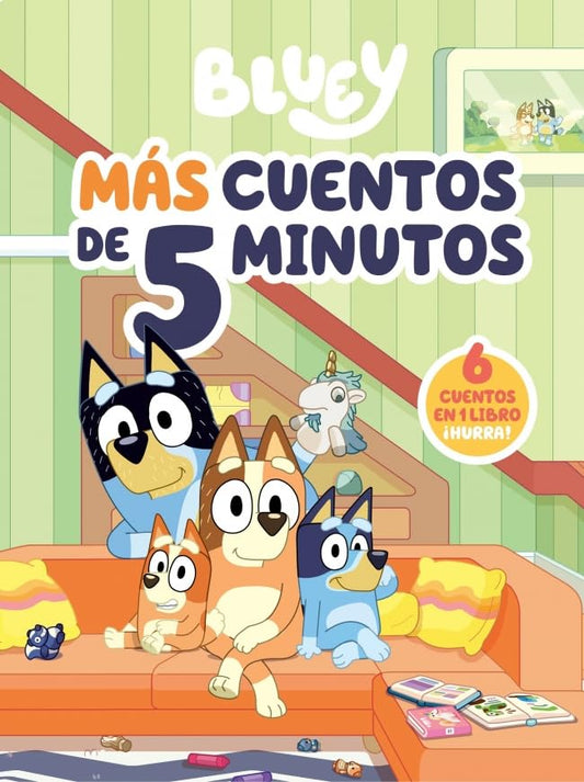 Bluey. Recopilatorio de cuentos - Más cuentos de 5 minutos (edición en español): 6 cuentos en 1 solo libro (Cuentos infantiles)