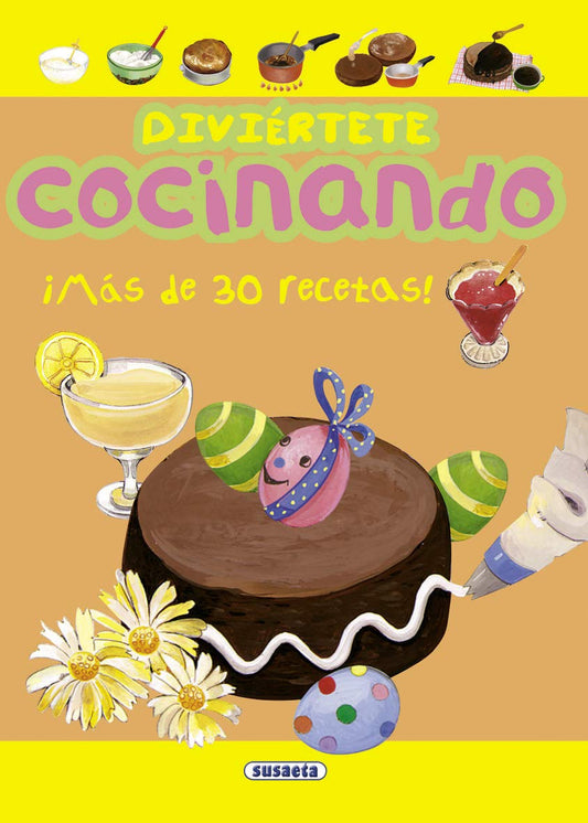 Diviértete Cocinando: Mas De 30 Recetas!