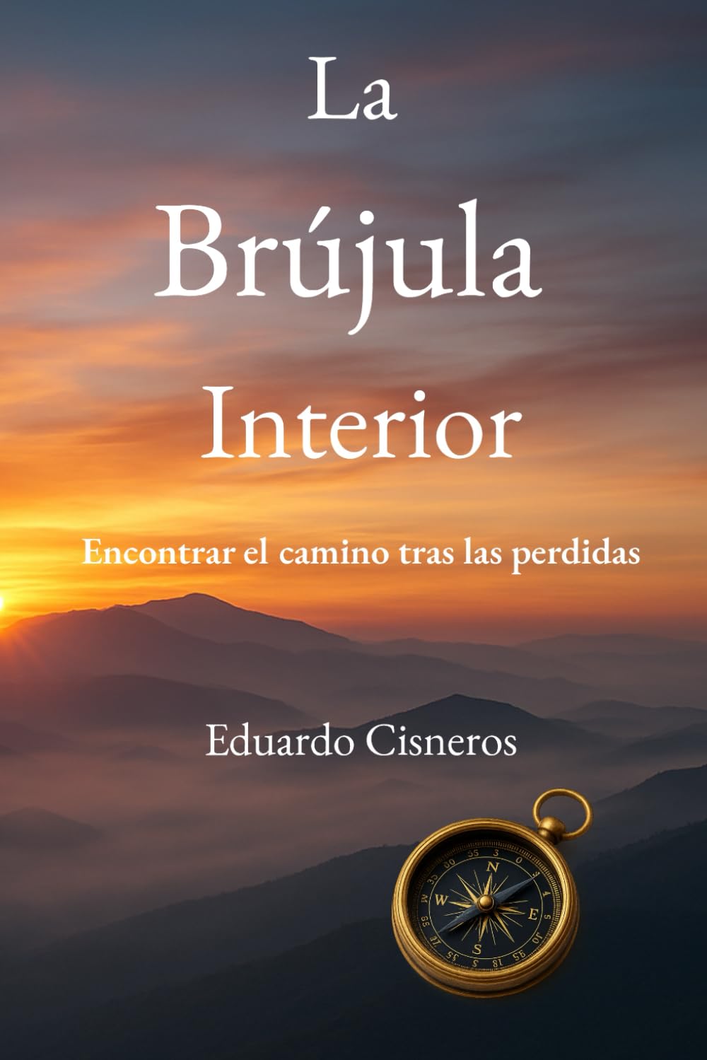 Libro: La Brújula Interior: Encontrar el camino tras las perdidas