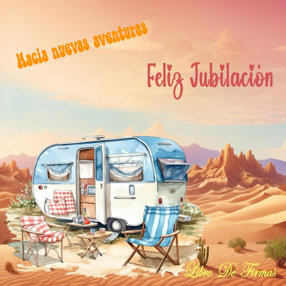 Libro: Feliz Jubilacion Libro de Firmas: Regalos Originales para Mujer Hombre , Decoracion , Dedicatorias , Recuerdos y Felicitaciones (Spanish Edition)