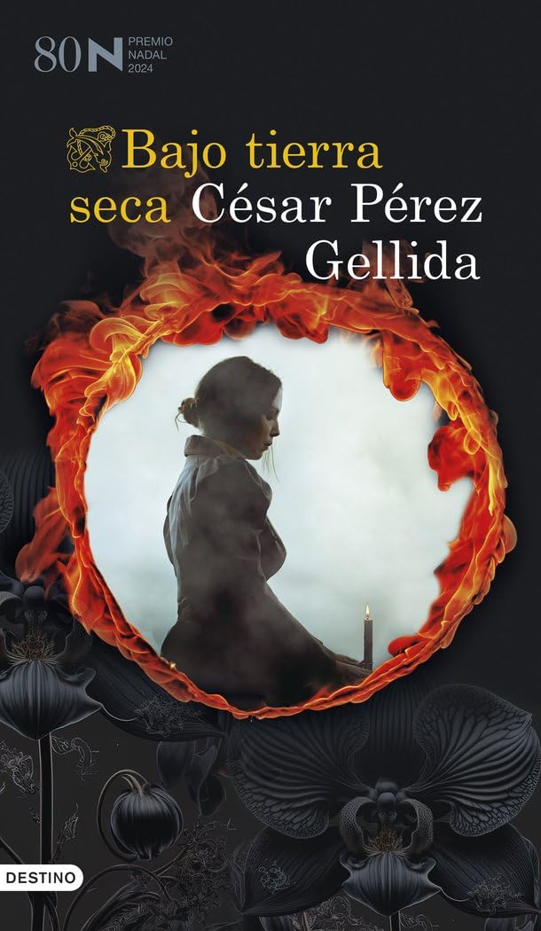 Libro: Bajo tierra seca: Premio Nadal 2024: 1 (Áncora & Delfín)