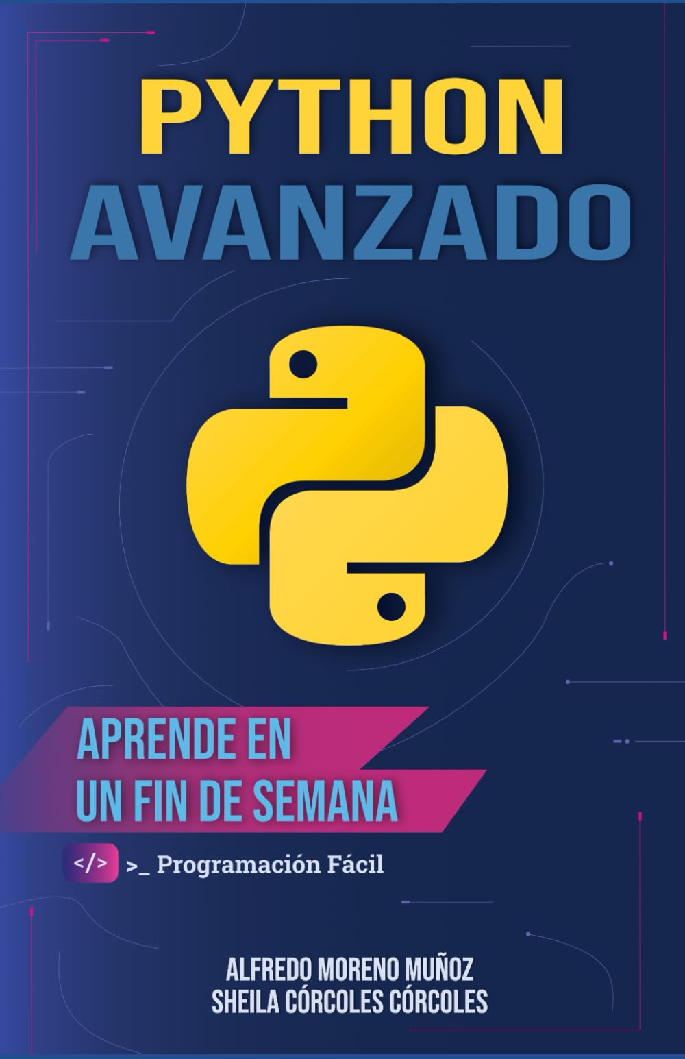 Libro: Python avanzado en un fin de semana (Aprende Python) (Spanish Edition)