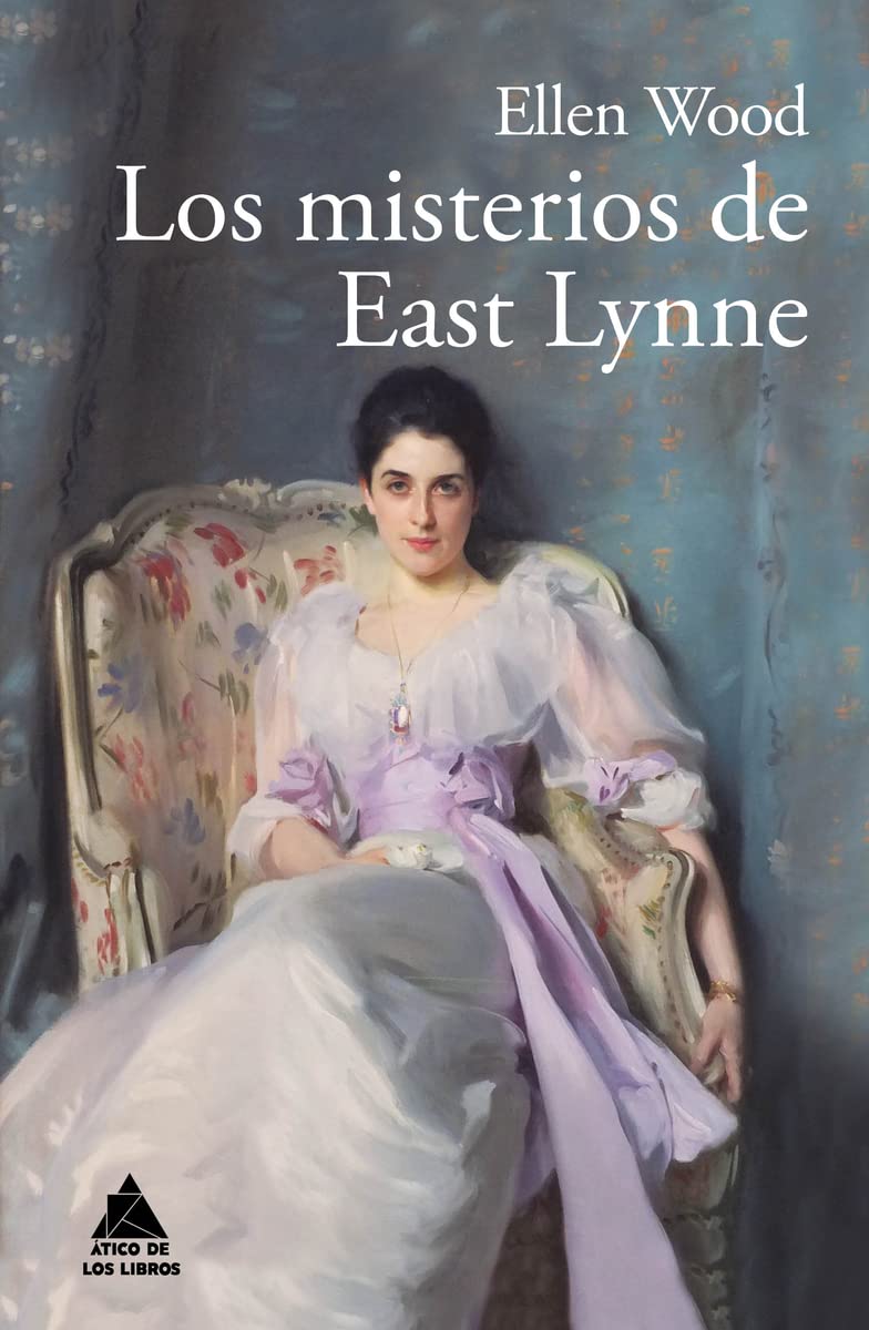 Libro: Los misterios de East Lynne: 6 (Ático Clásicos)
