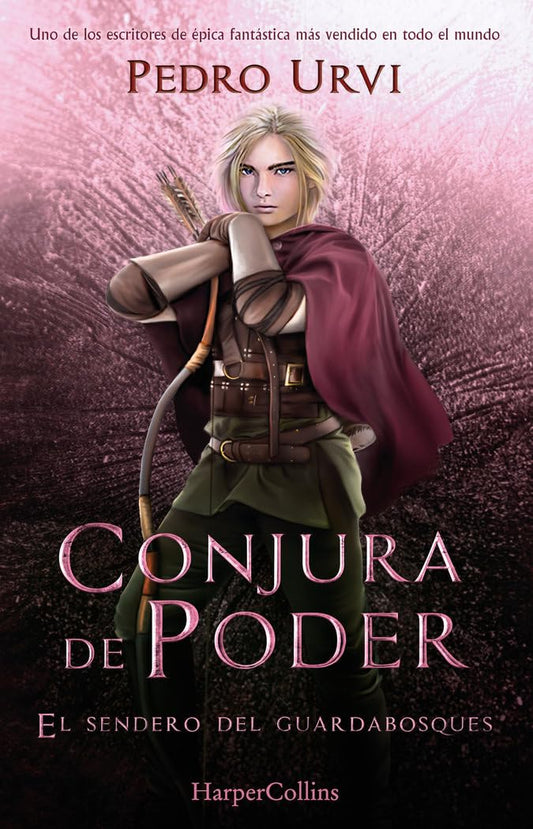 Conjura de Poder: (El Sendero del Guardabosques, Libro 9): 167 (HARPERKIDS)