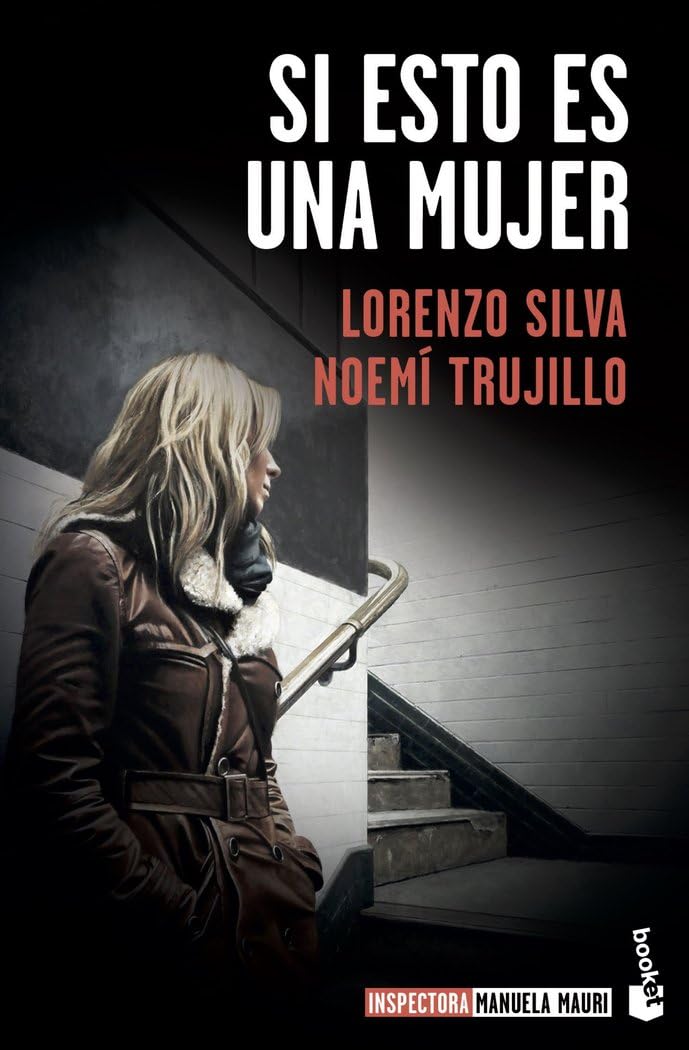 Libro: Si esto es una mujer: Serie Inspectora Manuela Mauri, 1 (Crimen y misterio)