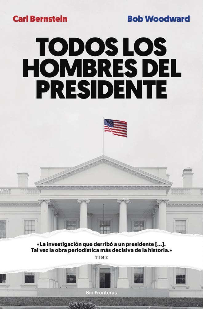 Libro: Todos los hombres del presidente (Spanish Edition)
