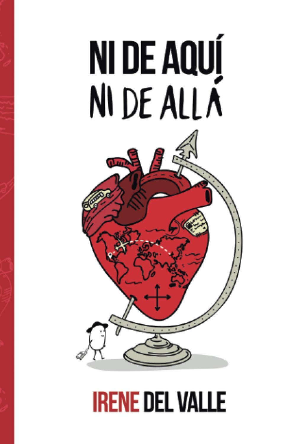 Libro: Ni de aquí, ni de allá (Spanish Edition)