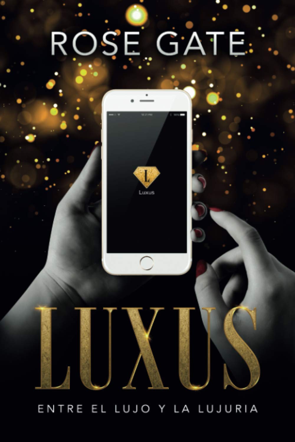 Libro: LUXUS: Entre el lujo y la lujuria (Spanish Edition)