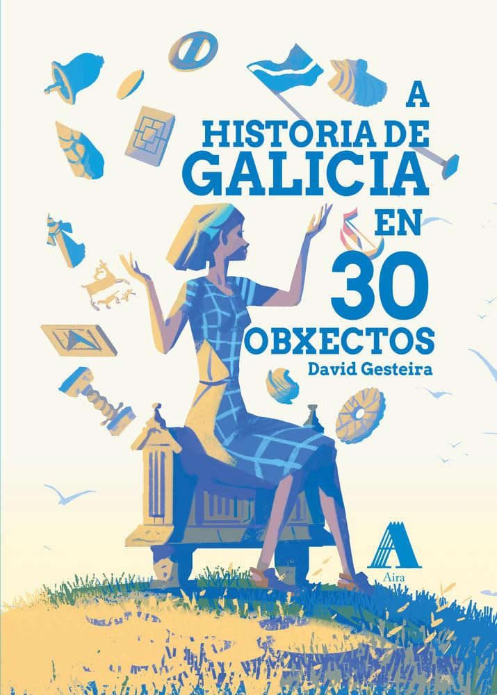 Libro: A historia de Galicia en 30 obxectos