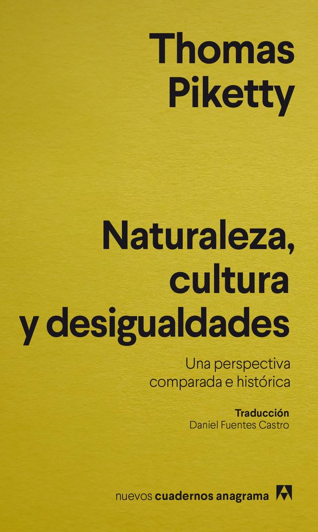 Libro: Naturaleza, cultura y desigualdades: Una perspectiva comparada e histórica (Nuevos Cuadernos Anagrama) (Spanish Edition)