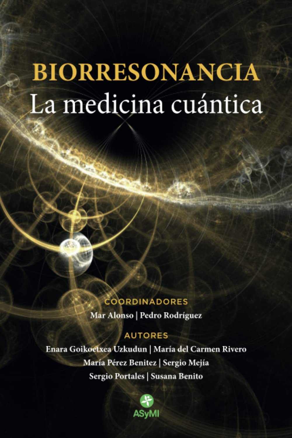 Libro: Biorresonancia: La medicina cuántica