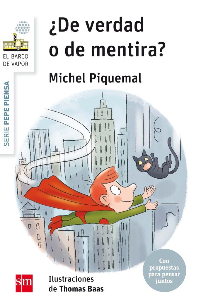 Libro: Pepe piensa... ¿de verdad o de mentira? (El Barco de Vapor Blanca)