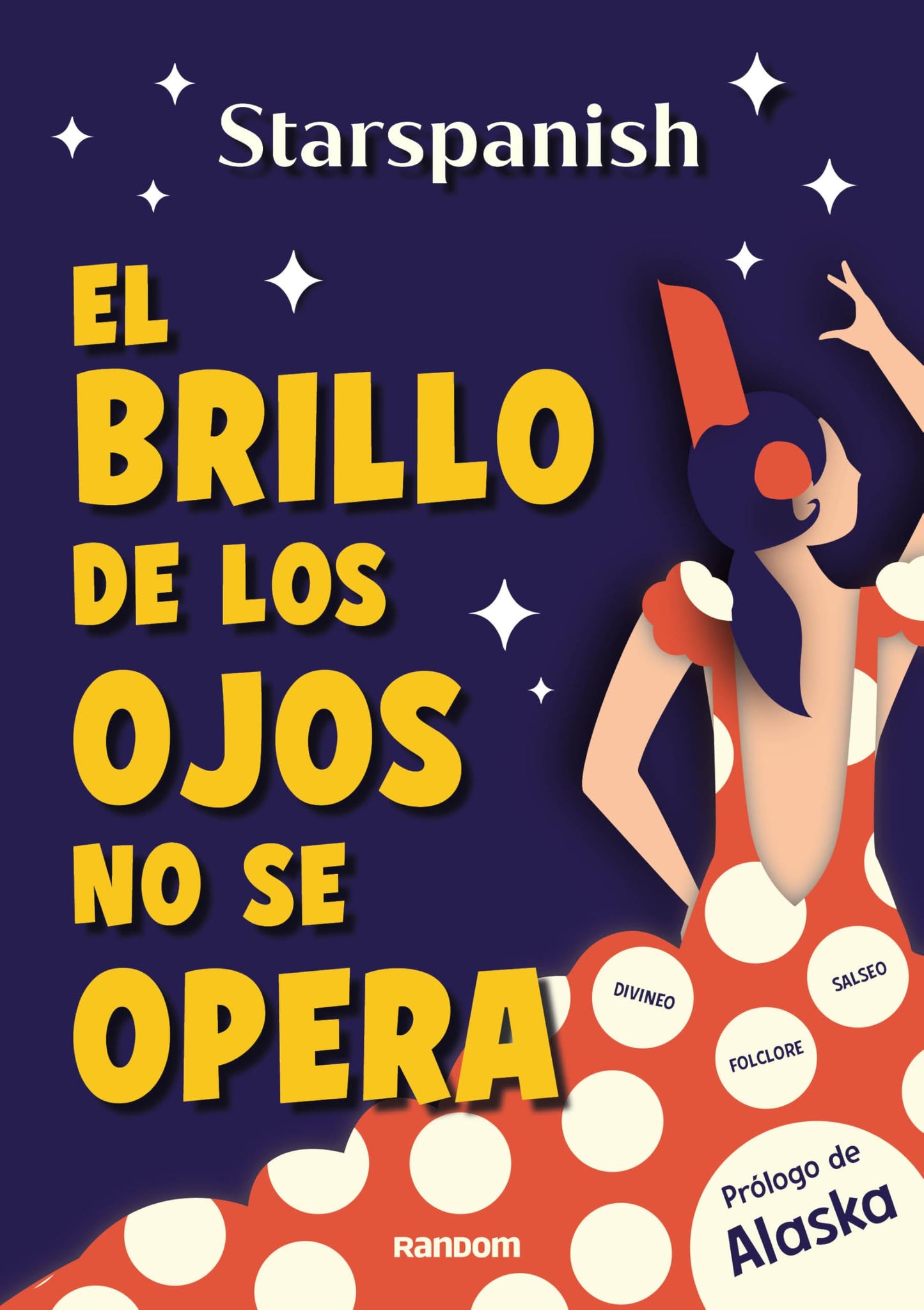 Libro: El brillo de los ojos no se opera: Divineo, folclore y el mejor salseo español