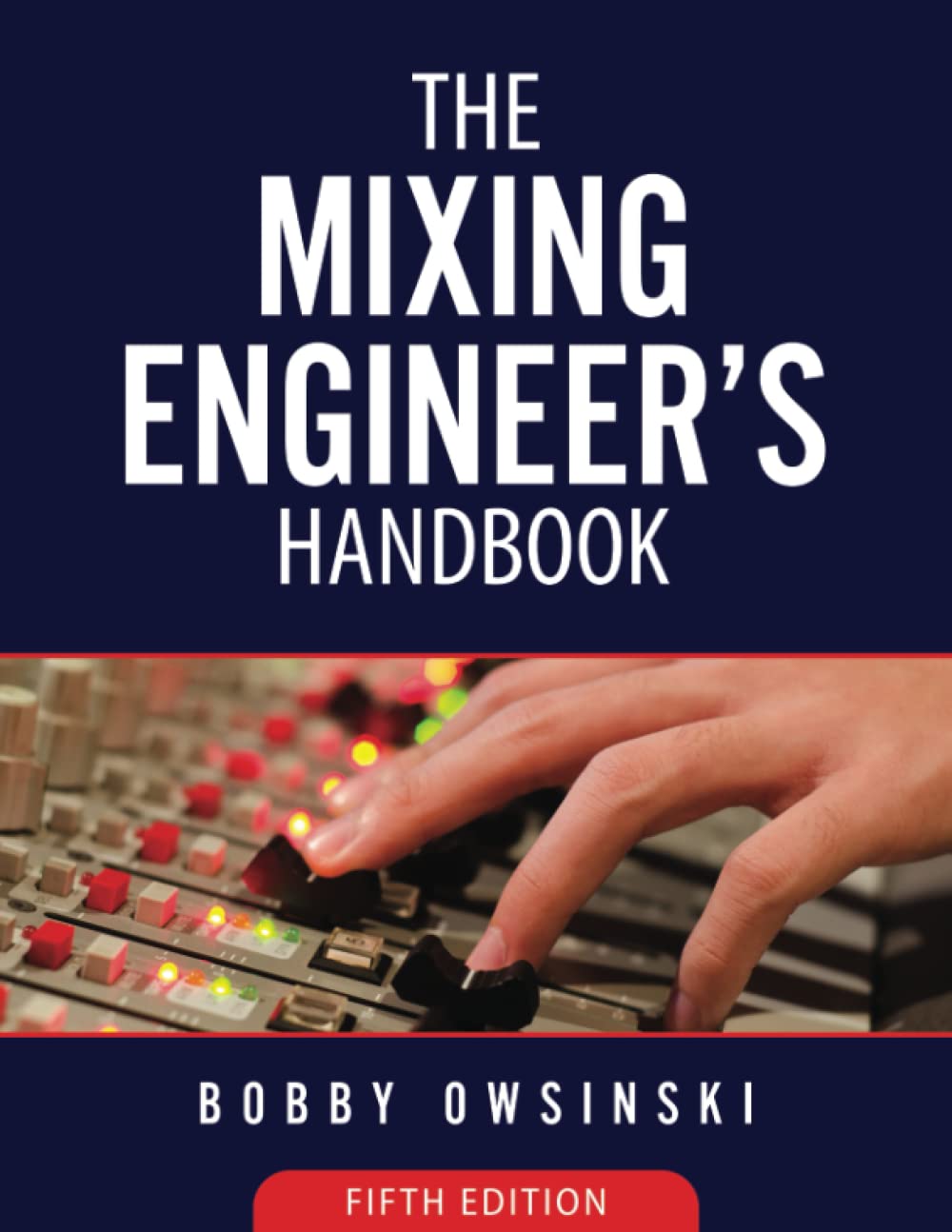Libro: The Mixing Engineer's Handbook: 5th Edition