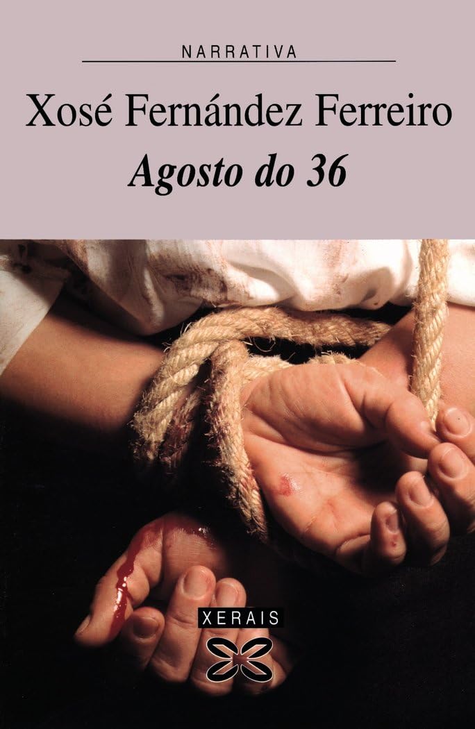 Libro: Agosto do 36 (EDICIÓN LITERARIA - NARRATIVA)