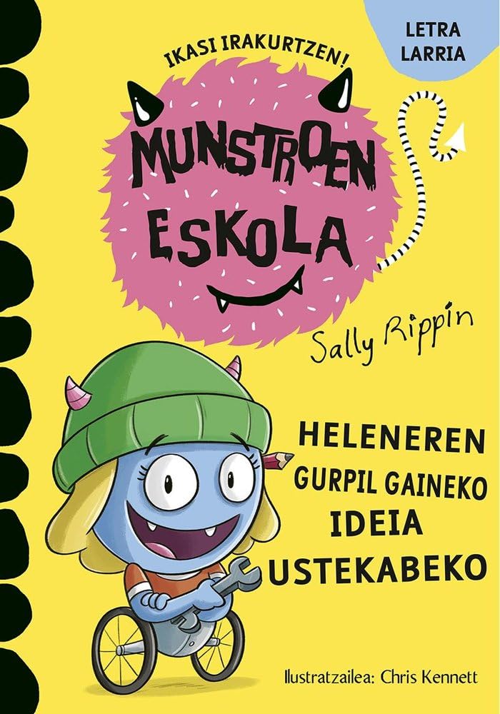 Libro: Heleneren gurpil gaineko ideia ustekabeko: Munstroen eskola 12