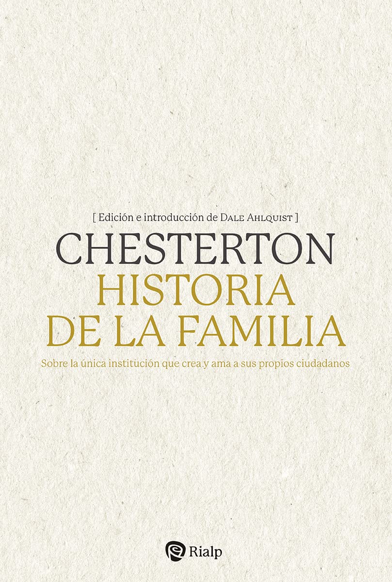 Libro: Historia de la familia. Sobre la única institución que crea y ama a sus propios ciudadanos (Esenciales)