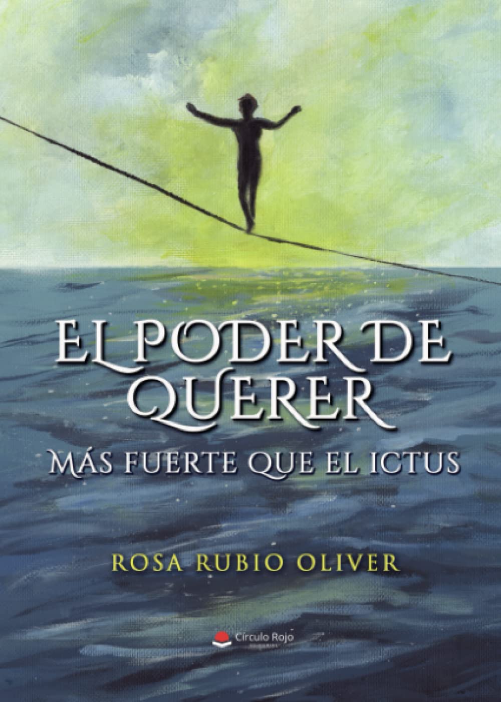 Libro: El poder de querer: Más fuerte que el ictus (Spanish Edition)