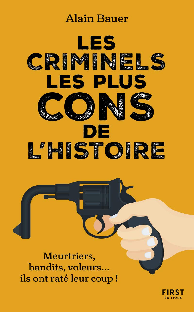 Libro: Les criminels les plus cons de l'histoire