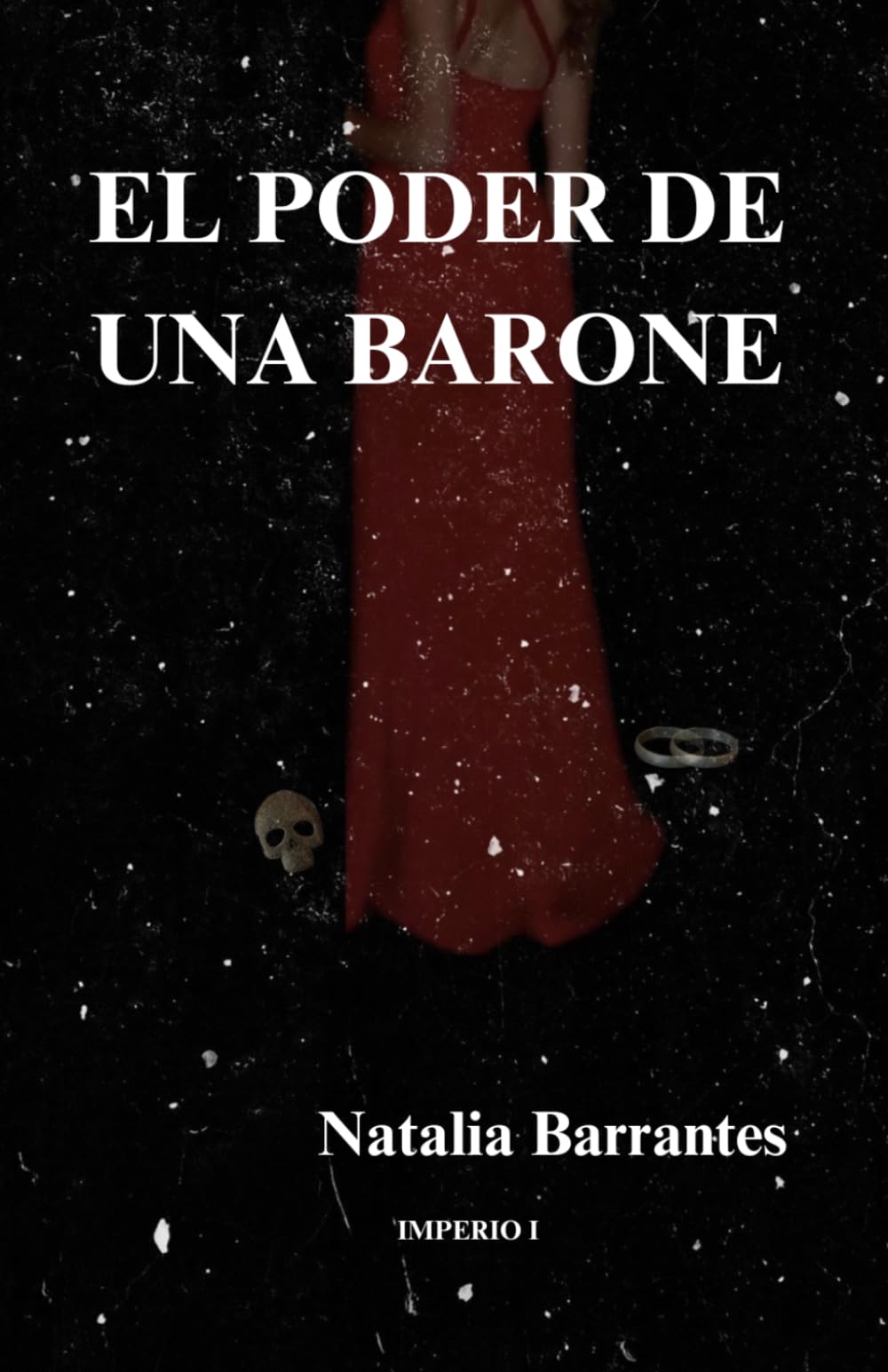 Libro: EL PODER DE UNA BARONE: Mafia Romance +18 (IMPERIO) (Spanish Edition)