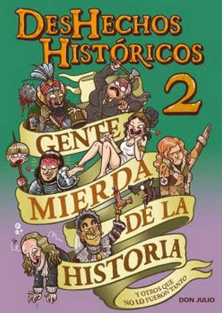 Libro: DESHECHOS HISTÓRICOS 2: Gente mierda de la historia (LINEA INFINITE)