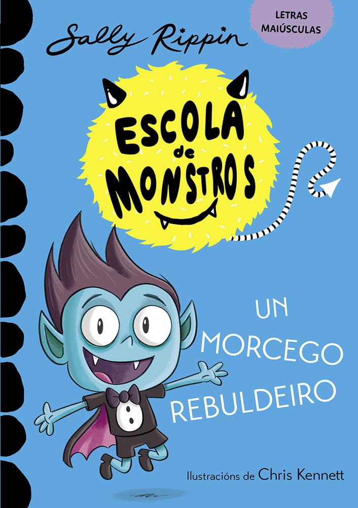Libro: Aprende a ler na Escola de Monstros 6. Un morcego rebuldeiro: (Libros para nenos e nenas a partir de 5 anos) LETRAS MAIÚSCULAS