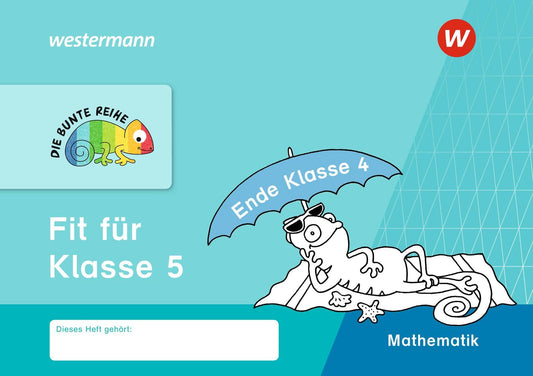 DIE BUNTE REIHE - Mathematik. Fit für Klasse 5