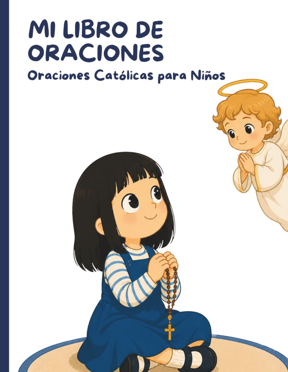 Libro: Mi libro de oraciones: Oraciones católicas para niños de 4 a 10 años (Spanish Edition)