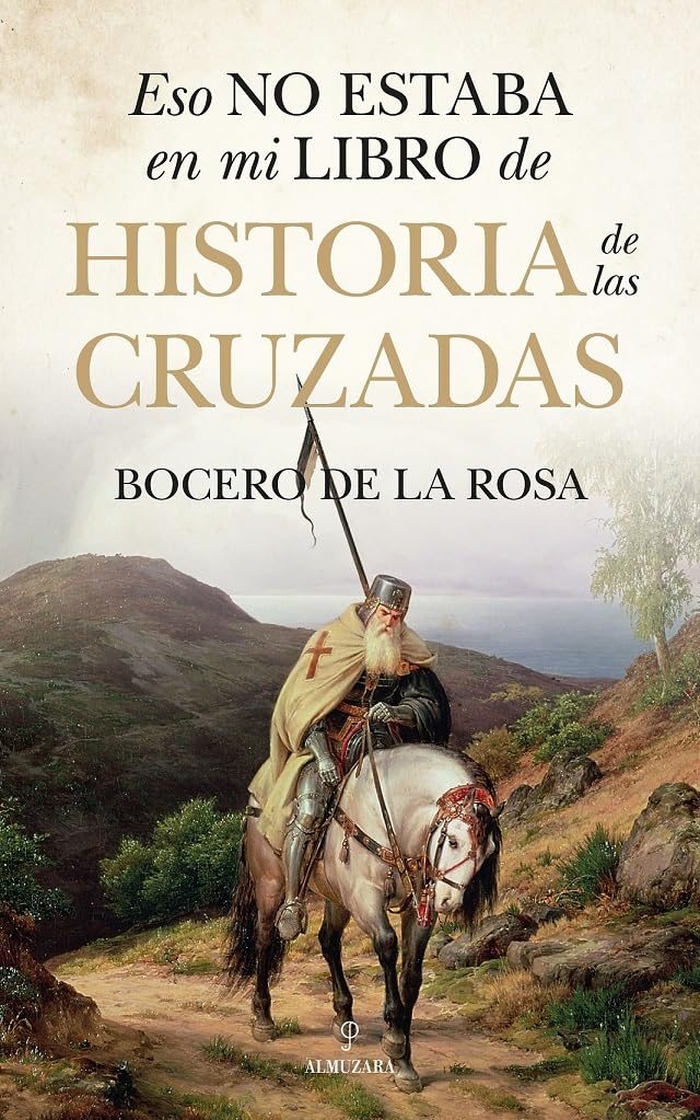 Libro: Eso no estaba en mi libro de historia de las cruzadas (Spanish Edition)