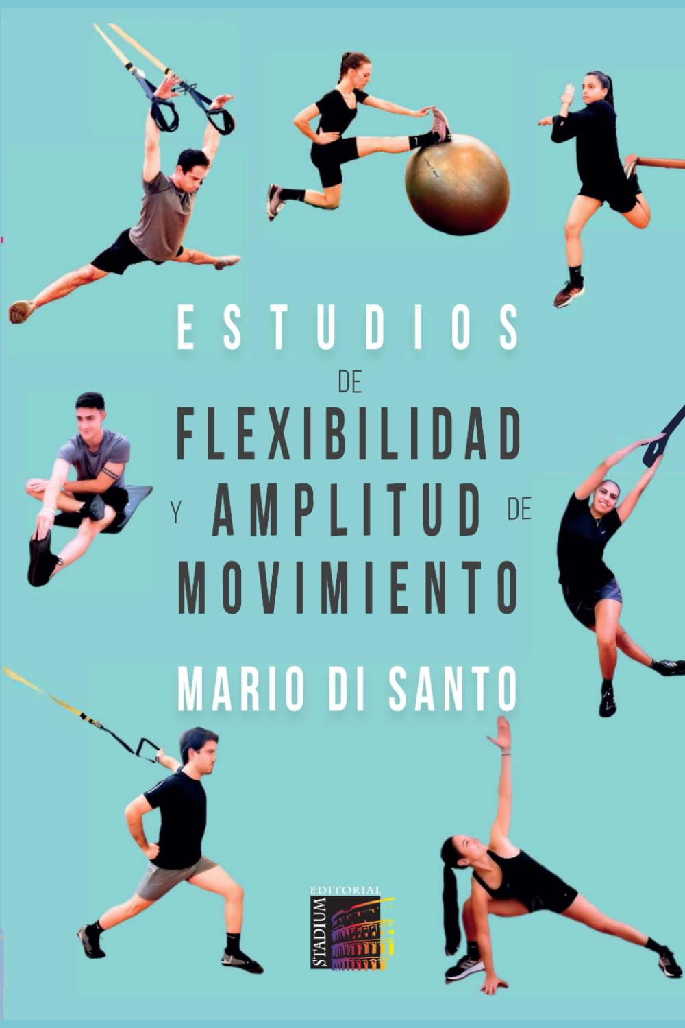 Libro: Estudios De Flexibilidad Y Amplitud De Movimiento (Spanish Edition)