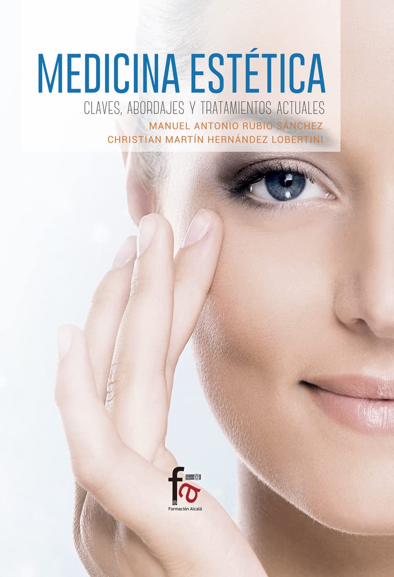 Libro: Medicina Estética. Claves Abordajes Y Tratamientos Abordajes Y Tratamientos Actuales (CIENCIAS SANITARIAS)