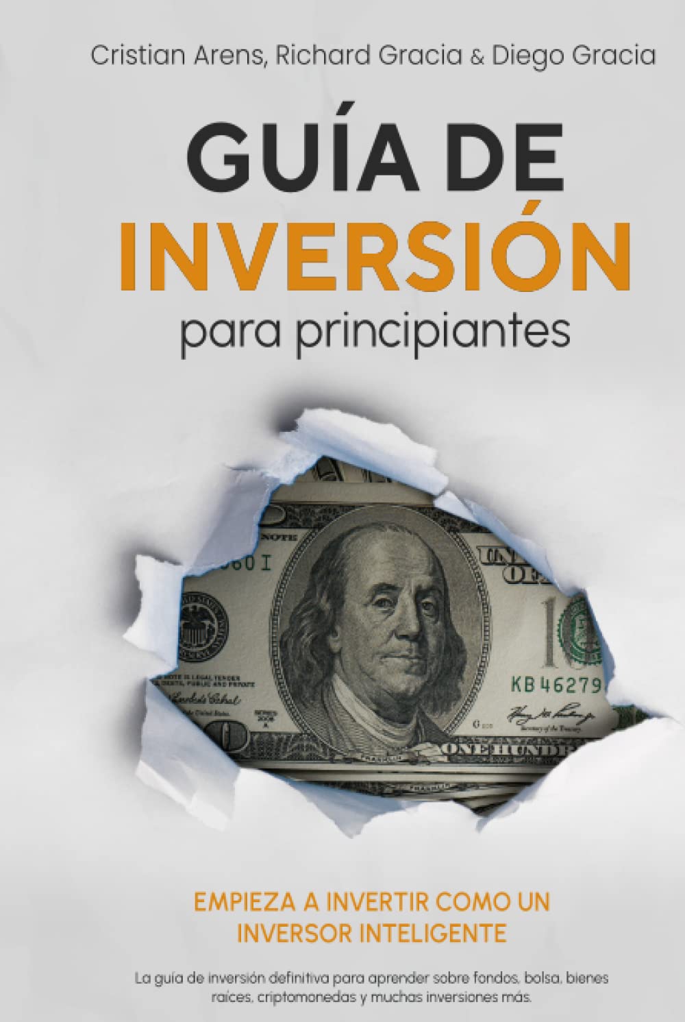 Libro: Guía de inversión para principiantes: Empieza a invertir como un inversor inteligente. La guía de inversión definitiva para aprender sobre fondos, ... criptomonedas y más. (Spanish Edition)