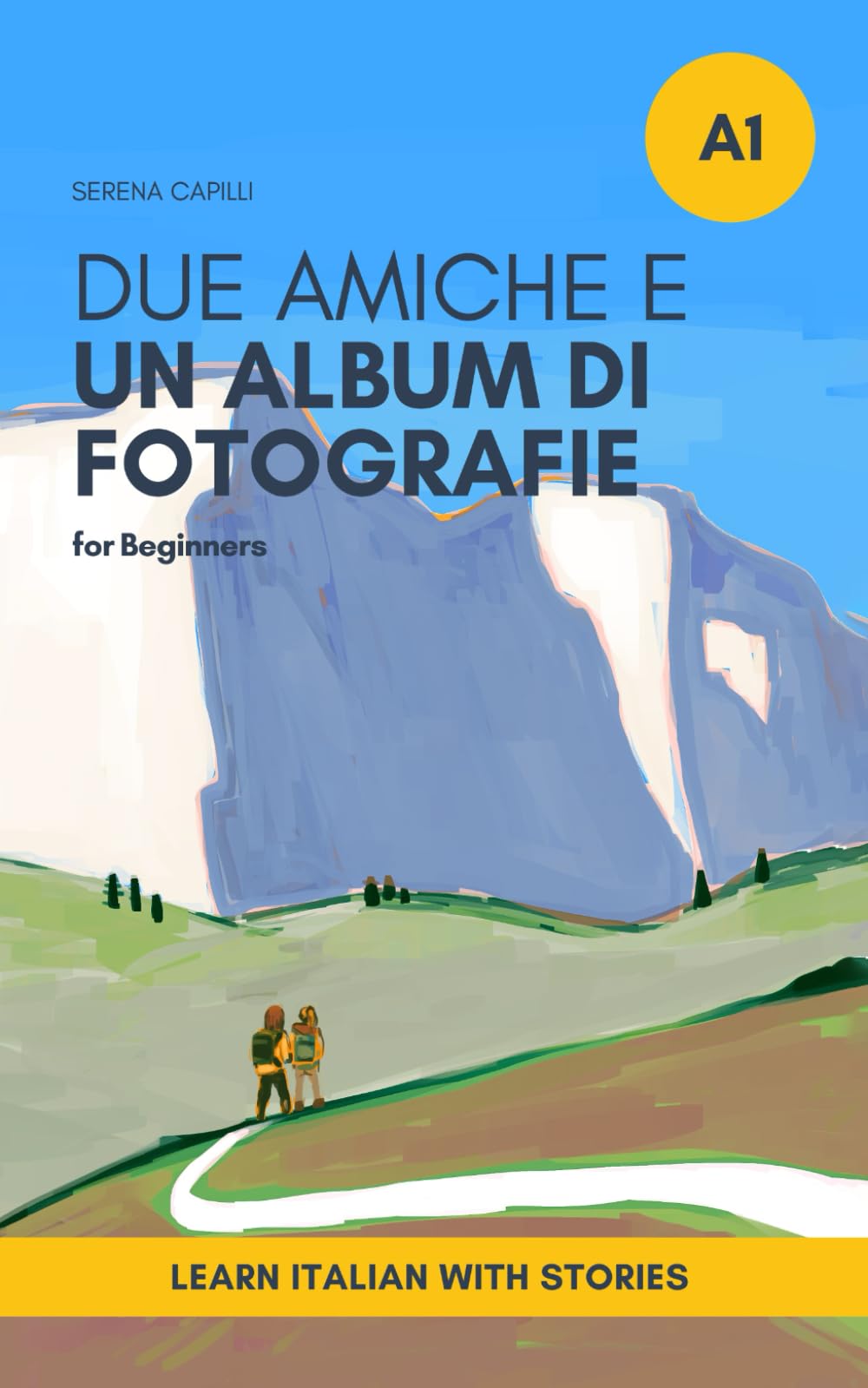 Libro: Due amiche e un album di fotografie: Italian short stories for beginners (The Due Amiche Series (Beginners and Lower-intermediate Italian Learners)) (Italian Edition)