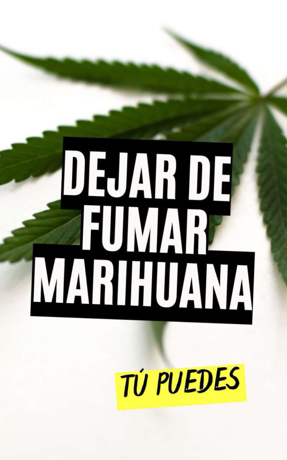 Libro: Dejar de Fumar Marihuana : Tú Puedes (Spanish Edition)