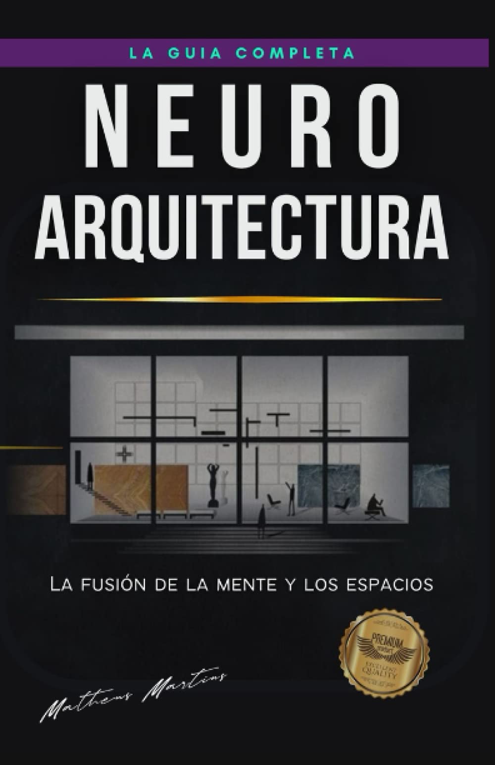 Libro: Neuroarquitectura: La fusión de la mente y los espacios (Spanish Edition)