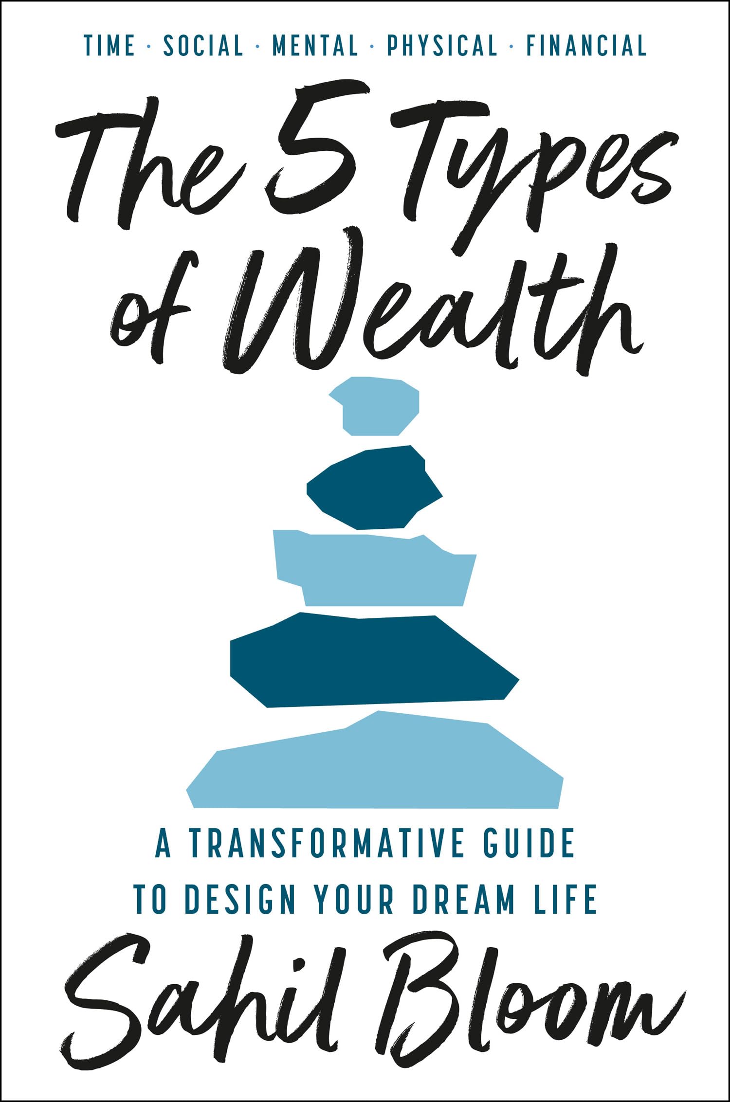 Libro: The 5 Types of Wealth: A Transformative Guide to Design Your Dream Life