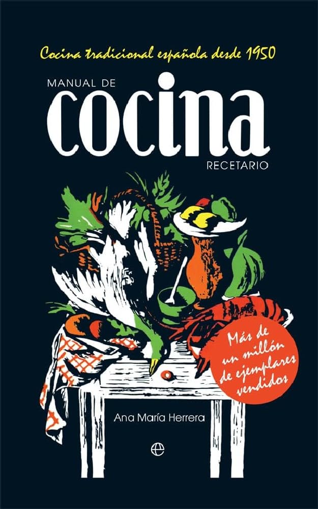 Libro: Manual de cocina. Recetario: Cocina tradicional española desde 1950 (Fuera de colección)
