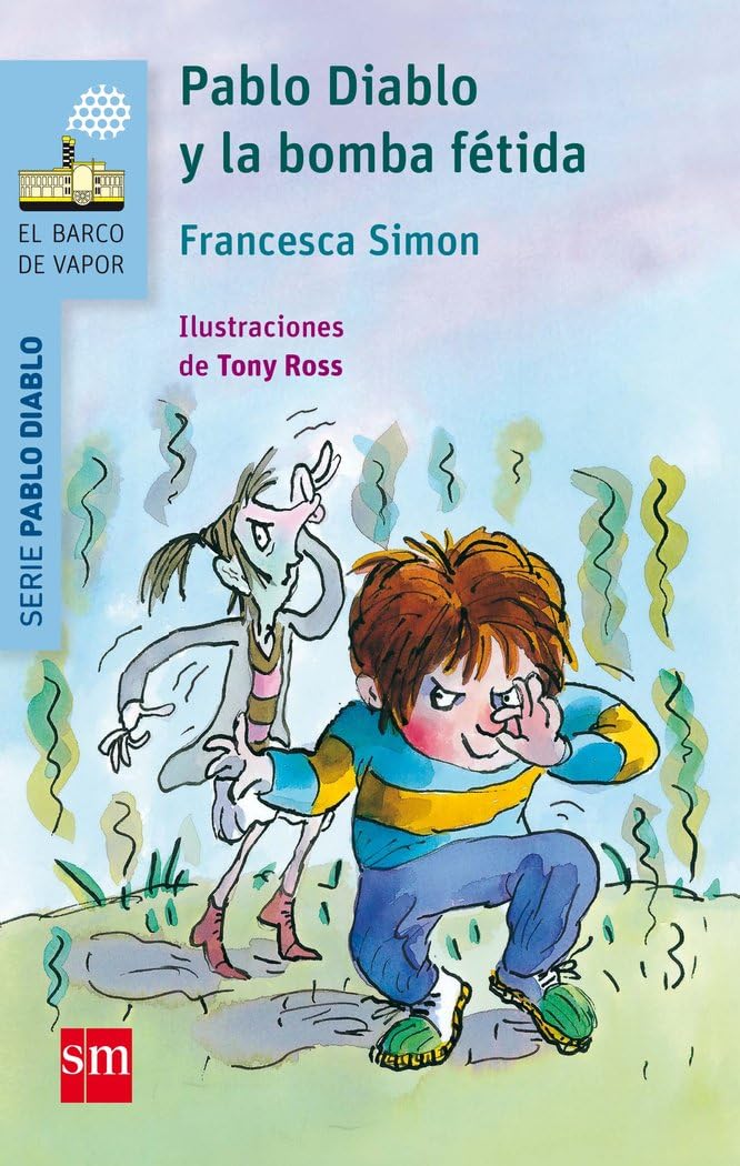Libro: Pablo Diablo y la bomba fétida (El Barco de Vapor Azul)