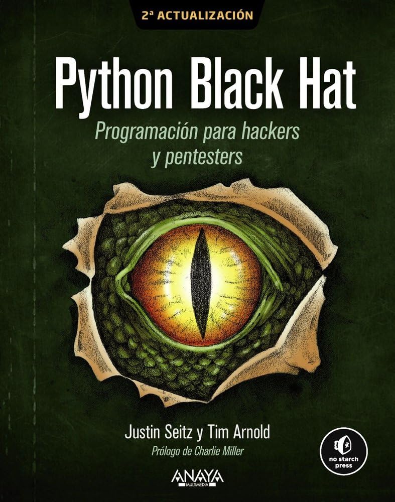 Libro: Python Black Hat. Programación para Hackers y Pentesters: 2ª Actualización