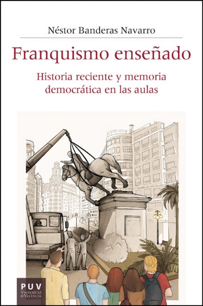 Libro: Franquismo enseñado: Historia reciente y memoria democrática en las aulas